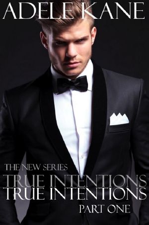 True Intentions · Part One