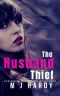 The Husband Thief · A Psychological Thriller With a Twist