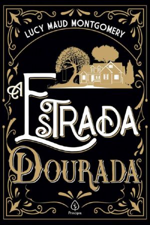 A estrada dourada (Clássicos da literatura mundial)