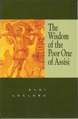 Wisdom of the Poor One of Assisi, The