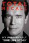 Total Recall · My Unbelievably True Life Story