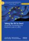 Taking the EU to Court, Annulment Proceedings and Multilevel Judicial Conflict