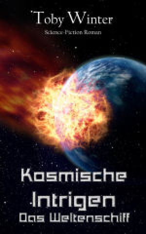 Kosmische Intrigen · Das Weltenschiff