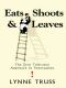 Eats, Shoots and Leaves