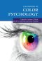 Handbook of Color Psychology (Cambridge Handbooks in Psychology)