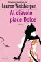 Al Diavolo Piace Dolce