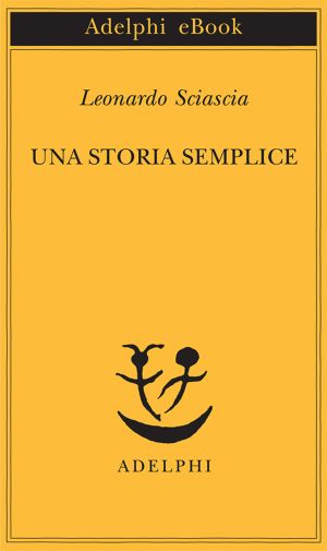 Una storia semplice (Adelphi)