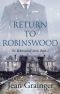 Return to Robinswood: An Irish family saga. (The Robinswood Story Book 2)