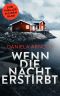 Wenn die Nacht erstirbt: Sammelband (German Edition)