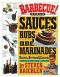 Barbecue! Bible Sauces, Rubs, and Marinades, Bastes, Butters, and Glazes