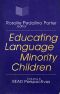 Educating Language Minority Children