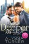 Go Deeper: MMF Ménage Romance (Working It In Book 2)