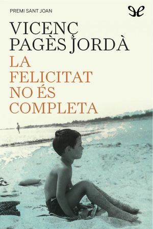 La Felicitat No És Completa