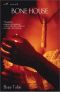 Bone House · A Novel
