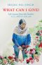 What Can I Give? · Life Lessons from My Teacher, A.P.J. ABDUL KALAM