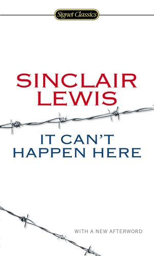 It Can't Happen Here (Signet Classics)