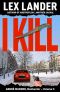 I KILL · André Warner, Manhunter – Vol II