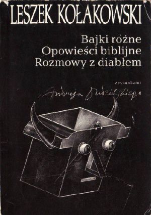 Bajki różne. Opowieści biblijne. Rozmowy z diabłem