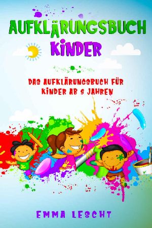 Aufklärungsbuch Kinder · Das Aufklärungsbuch für Kinder ab 8 Jahren