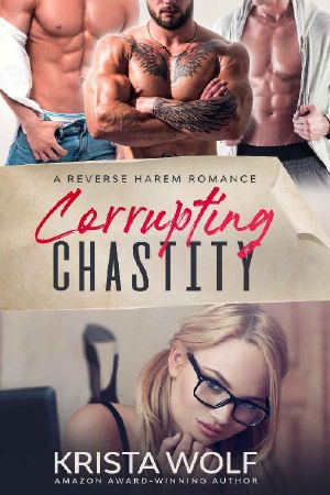 Corrupting Chastity - A Reverse Harem Romance