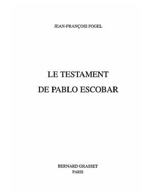 Le Testament De Pablo Escobar