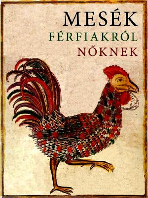 Mesék férfiakról nőknek