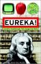 Eureka! · Scientific Breakthroughs That Changed the World