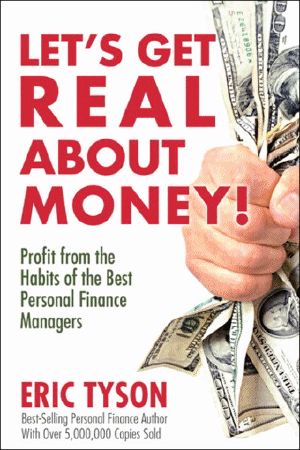 Let's Get Real About Money! · Profit from the Habits of the Best Personal Finance Managers