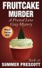 Fruitcake Murder · A Frosted Love Cozy Mystery - Book 26 (A Frosted Love Cozy Mysteries)