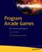 Program Arcade Games: With Python and Pygame, Fourth Edition