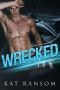 Wrecked: A Formula 1 Racing Romance (The Donington Racing Series Book 2)