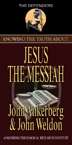 Knowing the Truth About Jesus the Messiah