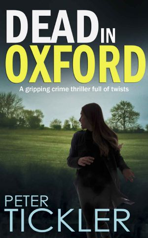 DEAD IN OXFORD a gripping crime thriller full of twists (Doug Mullen Mystery Book 3)