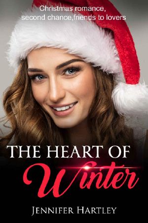 The Heart of Winter · Christmas Romance, Friends to Lovers, Second Chance