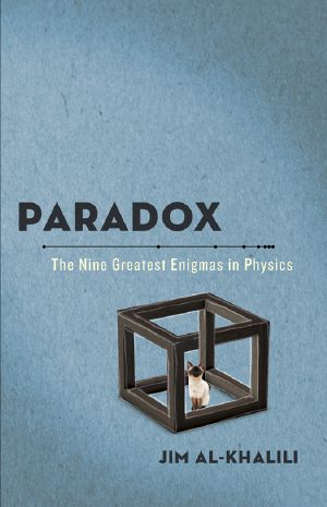 Paradox · the Nine Greatest Enigmas in Physics