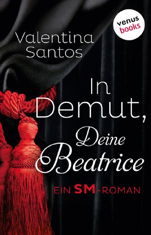 In Demut, deine Beatrice