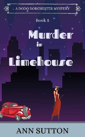 Murder in Limehouse (A Dodo Dorchester Mystery Book 5)