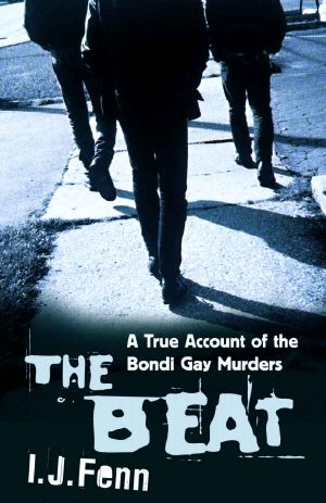 The Beat · A True Account of the Bondi Gay Murders