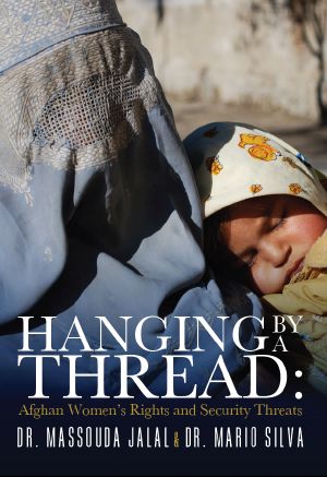 Hanging By a Thread · Afghan Women’s Rights and Security Threats