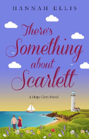 There's Something about Scarlett (Hope Cove Book 8)