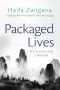 Packaged Lives