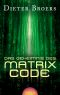 Das Geheimnis des Matrix Code