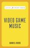 Video Game Music · Classic FM Handy Guides