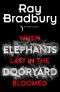 When Elephants Last in the Dooryard Bloomed