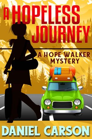 A Hopeless Journey (A Hope Walker Mystery Book 6)