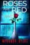 Roses Are Red: A psychological thriller with a twist you won't see coming