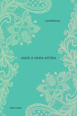 Amor À Moda Antiga