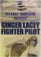 Ginger Lacey · Fighter Pilot