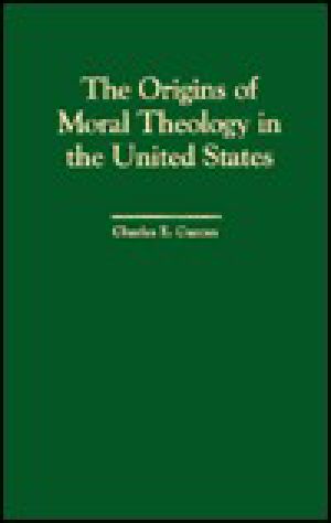 The Origins of Moral Theology in the United States · Three Different Approaches