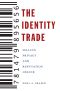 The Identity Trade